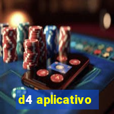 d4 aplicativo